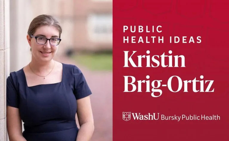 Public Health Ideas: Kristin Brig Ortiz, WashU Bursky Public Health
